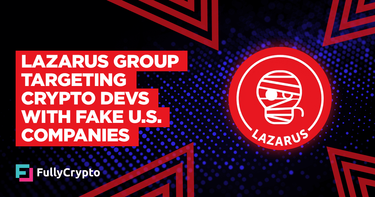 Lazarus Neighborhood Targeting Crypto Devs with Faulty U.S. Companies